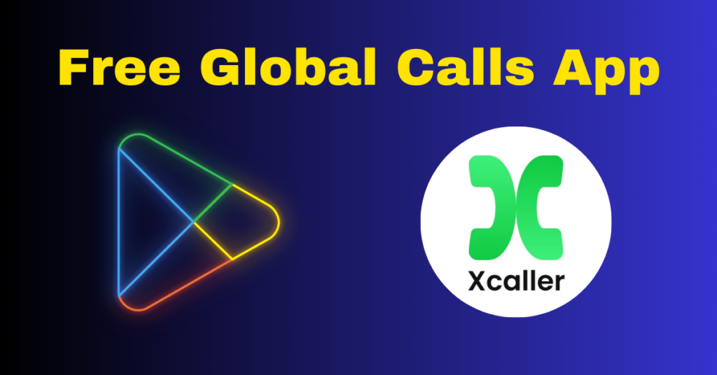 Free Global Calls App Install